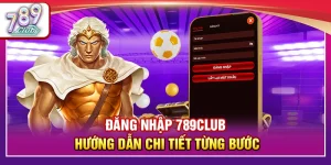 Đăng Nhập 789Club – Hướng Dẫn Chi Tiết Từng Bước